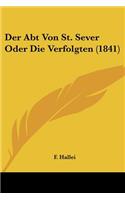 Der Abt Von St. Sever Oder Die Verfolgten (1841): (German)