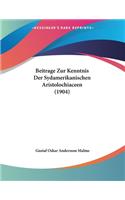 Beitrage Zur Kenntnis Der Sydamerikanischen Aristolochiaceen (1904)