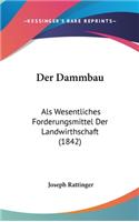 Der Dammbau