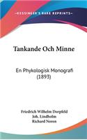 Tankande Och Minne: En Phykologisk Monografi (1893)