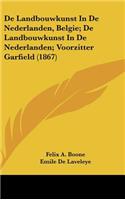 de Landbouwkunst in de Nederlanden, Belgie; de Landbouwkunst in de Nederlanden; Voorzitter Garfield (1867)
