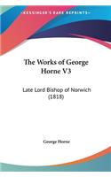 The Works of George Horne V3