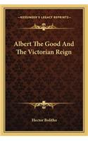 Albert The Good And The Victorian Reign