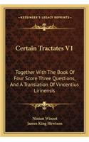 Certain Tractates V1