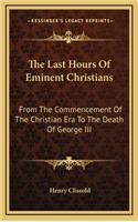 The Last Hours of Eminent Christians