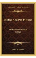 Politics and Pen Pictures: At Home and Abroad (1892) at Home and Abroad (1892)