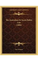 Australian Or Secret Ballot Law (1904)