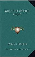 Golf For Women (1916)