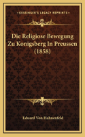 Religiose Bewegung Zu Konigsberg In Preussen (1858)