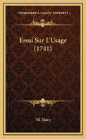 Essai Sur L'Usage (1741)