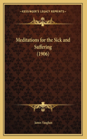 Meditations for the Sick and Suffering (1906)