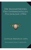 Massmethoden Der Experimentellen Psychologie (1904)