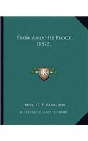 Frisk And His Flock (1875)