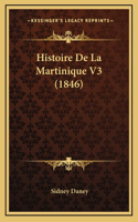 Histoire de La Martinique V3 (1846)