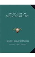 An Address On Ardent Spirit (1829)