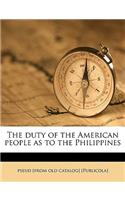 The Duty of the American People as to the Philippines