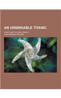 An Unsinkable Titanic; Every Ship Its Own Lifeboat