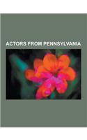 Actors from Pennsylvania: Sharon Stone, James Stewart, Blythe Danner, M. Night Shyamalan, Tina Fey, Jonathan Frakes, David Boreanaz, Will Smith,