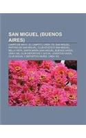 San Miguel (Buenos Aires): Campo de Mayo, El Campito, Linea 176, San Miguel, Partido de San Miguel, Club Atletico San Miguel, Bella Vista