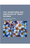 Life, Adventures and Anecdotes of 