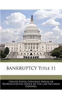 Bankruptcy Title 11