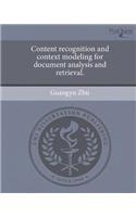 Content Recognition and Context Modeling for Document Analysis and Retrieval
