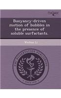 Buoyancy-Driven Motion of Bubbles in the Presence of Soluble Surfactants: (English)
