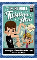 The Incredible Twisting Arm