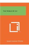 The World of Ice