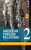 American Foreign Relations, Volume 1: To 1920