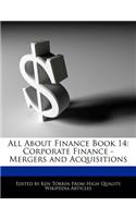 All about Finance Book 14: Corporate Finance - Mergers and Acquisitions(English)