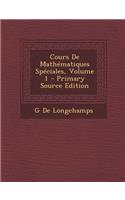 Cours de Mathematiques Speciales, Volume 1