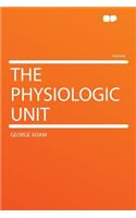 The Physiologic Unit