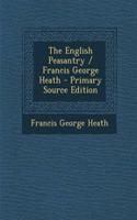 The English Peasantry / Francis George Heath