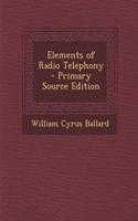 Elements of Radio Telephony - Primary Source Edition