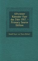 Altwiener Kalender Fuer Das Jahr 1917. - Primary Source Edition
