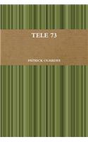 Tele 73