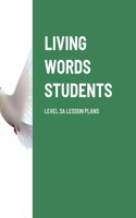 Living Words Students Level 3a Lesson Plans