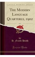 The Modern Language Quarterly, 1902, Vol. 5 (Classic Reprint)