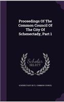 Proceedings of the Common Council of the City of Schenectady, Part 1