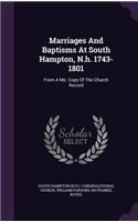 Marriages And Baptisms At South Hampton, N.h. 1743-1801