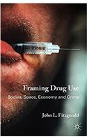Framing Drug Use