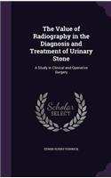 Value of Radiography in the Diagnosis and Treatment of Urinary Stone