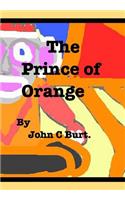 The Prince of Orange.