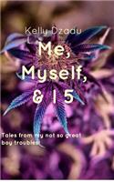 Me, Myself, & I book 5