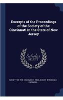 Excerpts of the Proceedings of the Society of the Cincinnati in the State of New Jersey