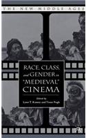 Race, Class, and Gender in Medieval Cinema