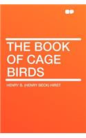 The Book of Cage Birds