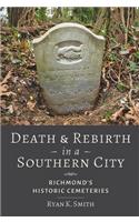 Death and Rebirth in a Southern City