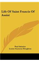 Life Of Saint Francis Of Assisi